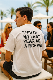 This Is My Last Year As A Richman – Oversize Tee – DANDY